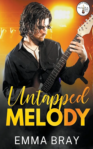 Untapped Melody by Emma Bray