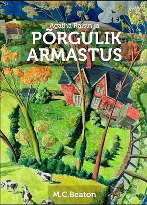 Agatha Raisin ja põrgulik armastus by M.C. Beaton