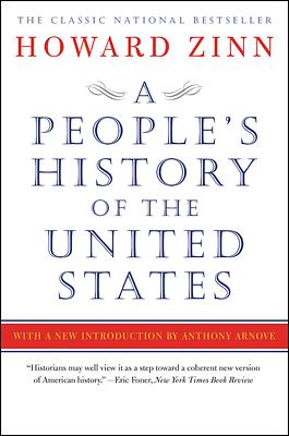 A People's History of the United States by Howard Zinn