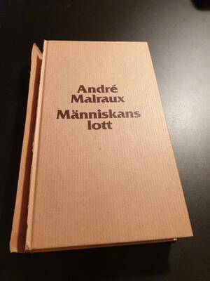 Människans lott by André Malraux