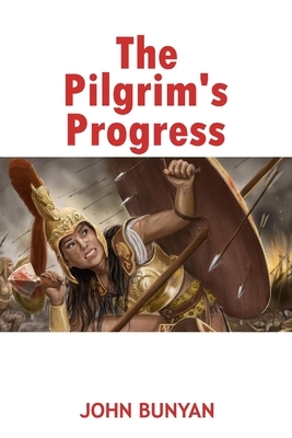 The Pilgrim's Progress: Amplified Version by John Bunyan
