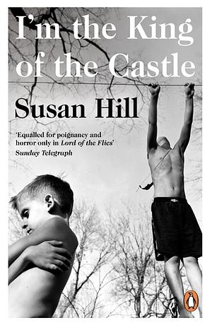 I'm the King of the Castle by Susan Hill