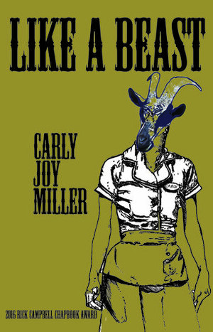 Like a Beast by Carly Joy Miller