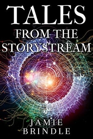 Tales From The Storystream by Devon Strayer, Jamie Brindle