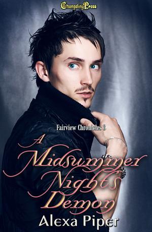 A Midsummer Night's Demon by Alexa Piper