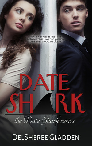Date Shark by DelSheree Gladden