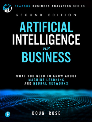 Artificial Intelligence for Business by Doug Rose