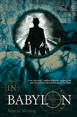 In Babylon by Marcel Möring