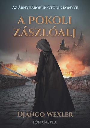 A pokoli zászlóalj by Django Wexler