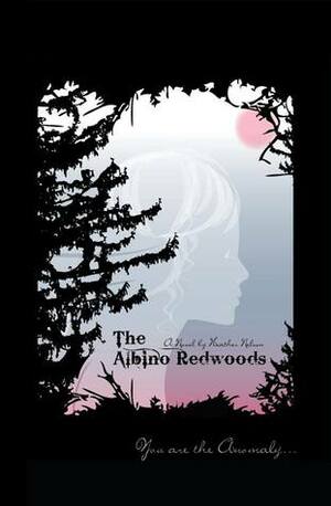 The Albino Redwoods by Heather Nelson