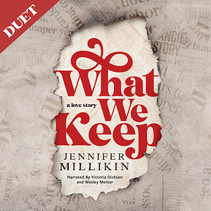 What we Keep by Jennifer Millikin