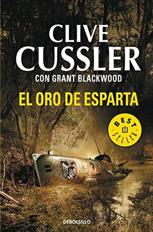 El Oro de Esparta by Clive Cussler, Grant Blackwood