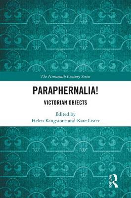 Paraphernalia! Victorian Objects by 