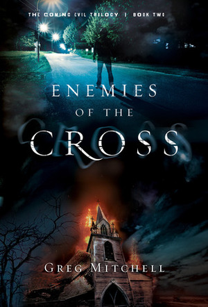 Enemies of the Cross by Greg Mitchell