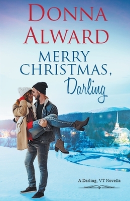 Merry Christmas, Darling by Donna Alward