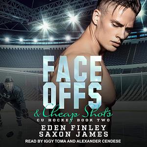 Face Offs & Cheap Shots by Saxon James, Eden Finley