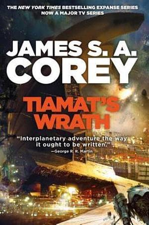 Tiamat's Wrath by James S.A. Corey