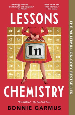 Lessons in Chemistry by Bonnie Garmus