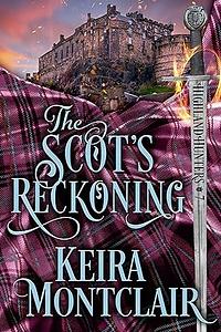The Scot's Reckoning by Keira Montclair