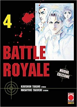 Battle Royale. Nuova ediz. (Vol. 4) by Masayuki Taguchi, Koushun Takami