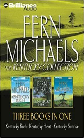 Fern Michaels Collection 2: Kentucky Rich, Kentucky Heat, and Kentucky Sunrise by Laural Merlington, Fern Michaels