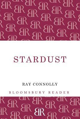 Stardust by Ray Connolly
