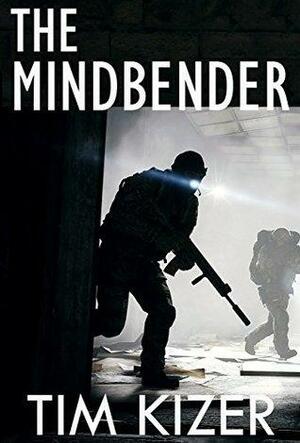 The Mindbender-Two Suspense Thrillers by Tim Kizer