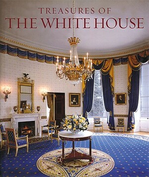 Treasures of the White House by Betty C. Monkman