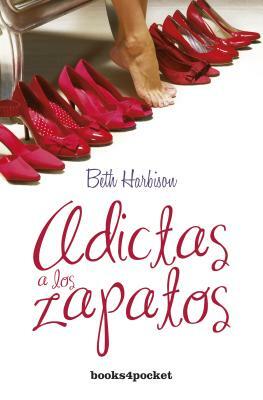 Adictas a Los Zapatos by Beth Harbison, Elizabeth Harbison