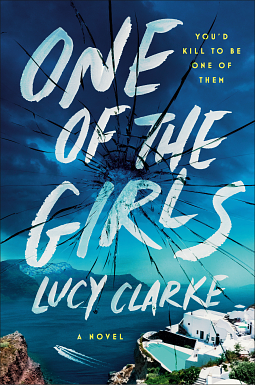 One of the Girls by Lucy Clarke