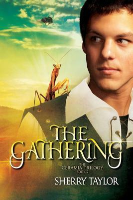 The Gathering: Book 2 in the Ceramia Trilogy by Sherry Taylor