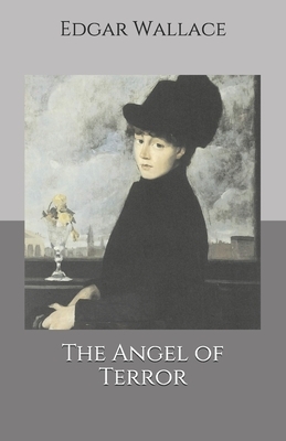 The Angel of Terror by Edgar Wallace