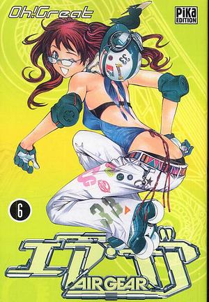 Air Gear, Tome 6 by Oh! Great, 大暮維人