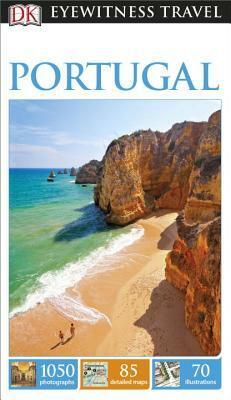 DK Eyewitness Travel Guide: Portugal by Caroline Ball