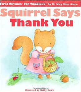 Squirrel Says Thank You by Mary Manz Simon