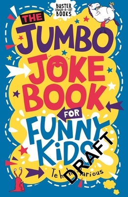 The Jumbo Joke Book for Funny Kids by 