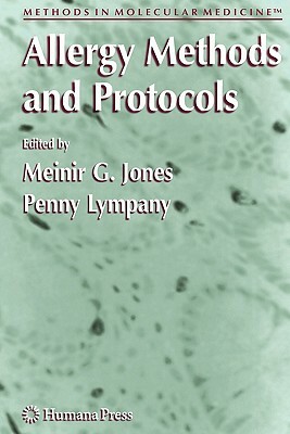 Allergy Methods and Protocols by 