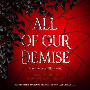 All of Our Demise by C.L. Herman, Amanda Foody