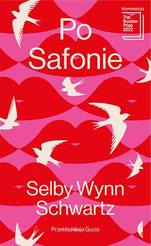 Po Safonie by Selby Wynn Schwartz