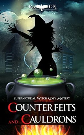 Counterfeits and Cauldrons by Raven Snow