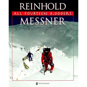 All Fourteen 8,000ers by Reinhold Messner