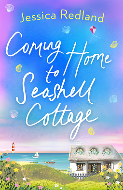 Coming Home To Seashell Cottage by Jessica Redland