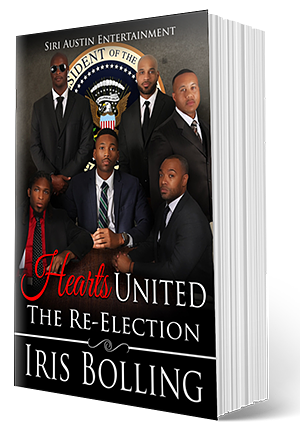 Hearts United: The Re-Election by Iris Bolling, Iris Bolling