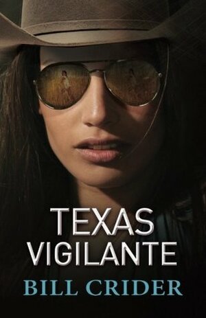 Texas Vigilante by Bill Crider