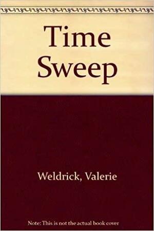 Time Sweep by Valerie Weldrick, Ron Brooks