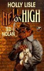 Hell on High by Holly Lisle, Ted Nolan