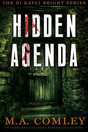 Hidden Agenda by M.A. Comley