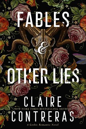 Fables & Other Lies by Claire Contreras