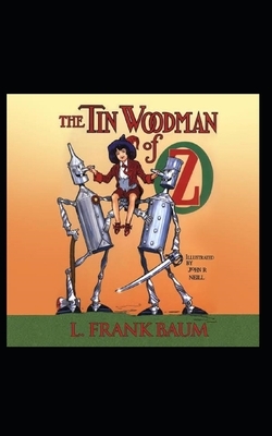 The Tin Woodman of Oz Illustrated by L. Frank Baum