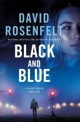 Black and Blue: A Doug Brock Thriller by David Rosenfelt